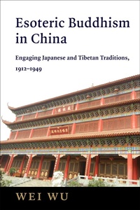 Abbildung von: Esoteric Buddhism in China - Columbia University Press