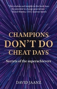 Abbildung von: Champions Don't Do Cheat Days - David Jaanz