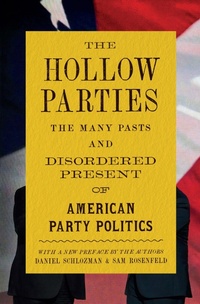 Abbildung von: The Hollow Parties - Princeton University Press