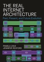 Cover: The Real Internet Architecture - Princeton University Press
