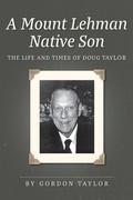 Cover: A Mount Lehman Native Son - FriesenPress