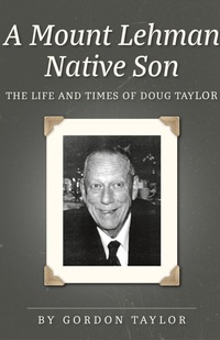 Enlarge image Cover: A Mount Lehman Native Son - FriesenPress