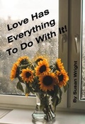 Cover: Love Has Everything To Do With It! - Love Has Everything To Do With It!