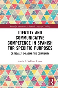 Abbildung von: Identity and Communicative Competence in Spanish for Specific Purposes - Taylor & Francis