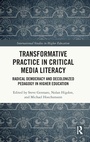 Cover: Transformative Practice in Critical Media Literacy - Routledge