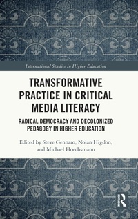 Enlarge image Cover: Transformative Practice in Critical Media Literacy - Routledge