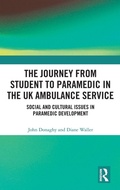 Cover: The Journey from Student to Paramedic in the UK Ambulance Service - Routledge