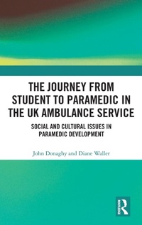 Abbildung von: The Journey from Student to Paramedic in the UK Ambulance Service - Routledge