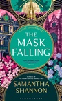 Cover: The Mask Falling - Bloomsbury Publishing PLC