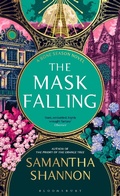 Cover: The Mask Falling - Bloomsbury Publishing PLC