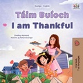 Cover: T&aacute;im Bu&iacute;och I am Thankful (Irish English Bilingual Collection) - KidKiddos Books Ltd.