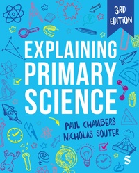 Enlarge image Cover: Explaining Primary Science - SAGE Publications Ltd
