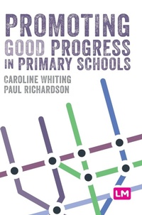Enlarge image Cover: Promoting Good Progress in Primary Schools - SAGE Publications Ltd