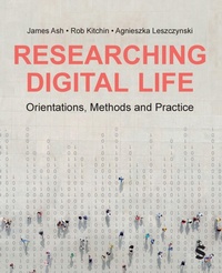 Enlarge image Cover: Researching Digital Life - SAGE Publications Ltd