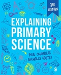 Cover: Explaining Primary Science - SAGE Publications Ltd