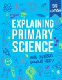 Cover: Explaining Primary Science - SAGE Publications Ltd