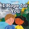 Cover: I Hope For You - Personalized Presents