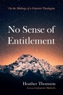 Cover: No Sense of Entitlement - Wipf and Stock Publishers