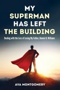 Cover: My Superman Has Left the Building - Wipf and Stock Publishers