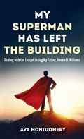 Cover: My Superman Has Left the Building - Resource Publications (CA)