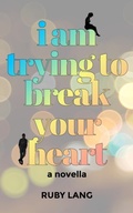 Cover: I Am Trying to Break Your Heart - Ruby Lang