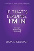Cover: If That's Leading, I'm In - Julia Middleton