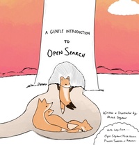 Enlarge image Cover: A Gentle Introduction to OpenSearch - Round Robin Publishing, LLC