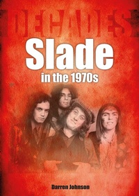 Abbildung von: Slade in the 1970s - Sonicbond Publishing