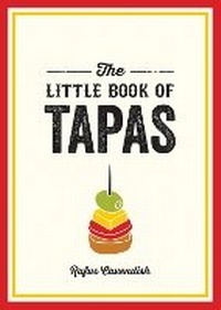 Abbildung von: The Little Book of Tapas - Summersdale Publishers
