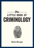 Abbildung von: The Little Book of Criminology - Summersdale