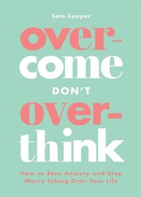 Abbildung von: Overcome Don't Overthink - Vie