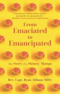 Abbildung von: From Emaciated to Emancipated - Cherish Editions