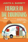 Cover: Murder in the Mountains (Wren and Rascal's Haunted Campground Mysteries, #3) - Wobbly Creek, LLC