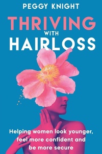 Abbildung von: Thriving With Hairloss - Hybrid Global Publishing