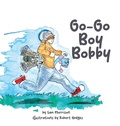 Cover: Go-Go Boy Bobby - GWN Publishing, LLC
