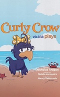 Cover: Curly Crow va a la playa (Curly Crow Spanish Series, #3) - Nicholas Aragon