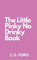 Bild: The Little Pinky No Drinky Book - Blue Giraffe Publishing