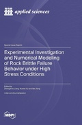 Cover: Experimental Investigation and Numerical Modeling of Rock Brittle Failure Behavior under High Stress Conditions - MDPI AG