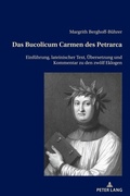 Bild: Das Bucolicum Carmen des Petrarca - Peter Lang Verlag