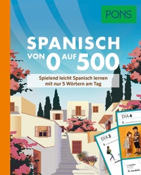 Abbildung von: PONS Spanisch von 0 auf 500 - PONS Langenscheidt