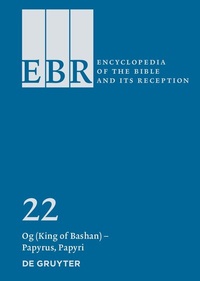 Abbildung von: Encyclopedia of the Bible and Its Reception (EBR) / Og (King of Bashan) - Papyrus, Papyri - De Gruyter