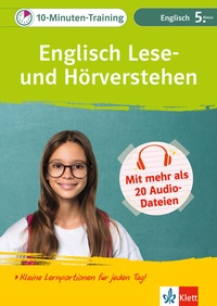 Abbildung von: Klett 10-Minuten-Training Englisch Lese- und Hörverstehen 5. Klasse - Klett