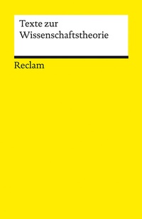 Abbildung von: Texte zur Wissenschaftstheorie - Reclam