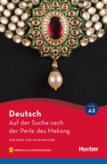 Cover: Auf der Suche nach der Perle des Mekong - Hueber Verlag