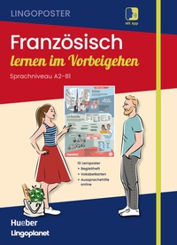 Abbildung von: Lingoposter: Französisch lernen im Vorbeigehen - Hueber Verlag