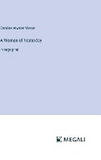 Enlarge image Cover: A Woman of Yesterday - Megali Verlag