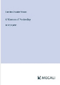 Enlarge image Cover: A Woman of Yesterday - Megali Verlag