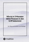 Cover: Wie du in 3 Monaten deine Finanzen in den Griff bekommst - tredition