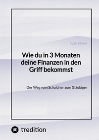 Bild vergrößern Bild: Wie du in 3 Monaten deine Finanzen in den Griff bekommst - tredition
