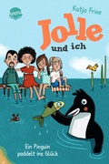 Cover: Jolle und ich (3). Ein Pinguin paddelt ins Gl&uuml;ck - Arena